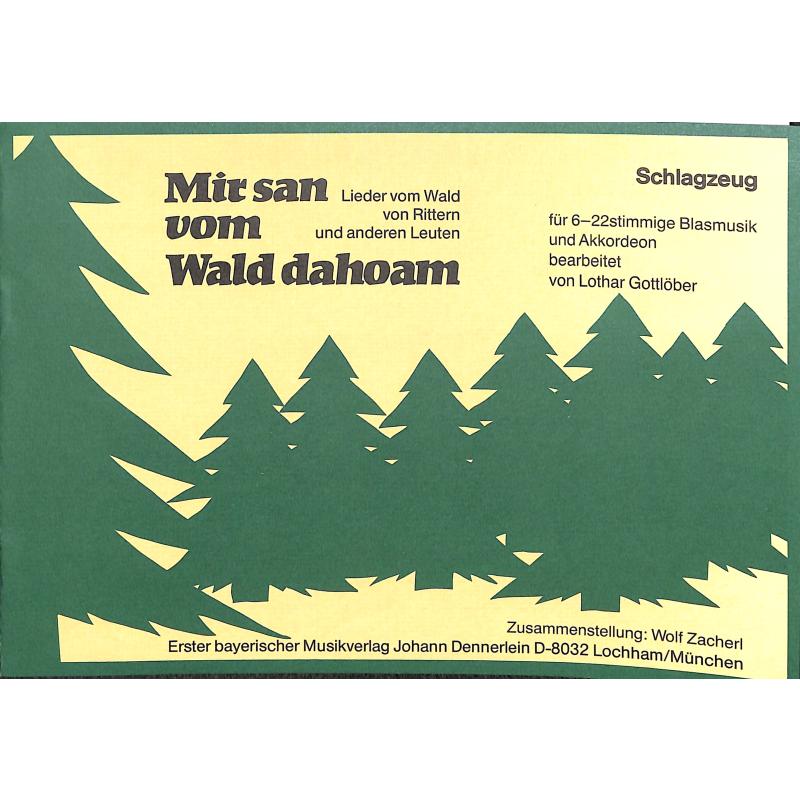 Titelbild für DENN 1618-SCHLAGZ - Mir san vom Wald dahoam