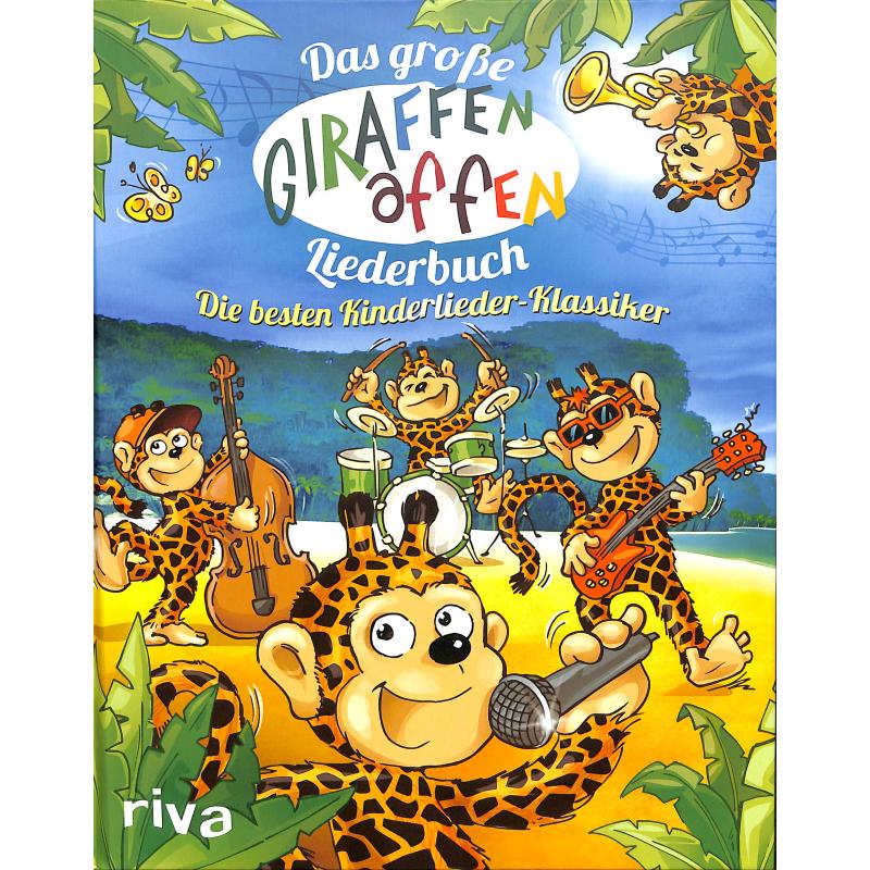 Titelbild für 978-3-86883-559-5 - Das grosse Giraffenaffen Liederbuch