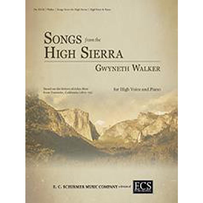 Titelbild für ECSCHIRMER 8318 - Songs from the high sierra