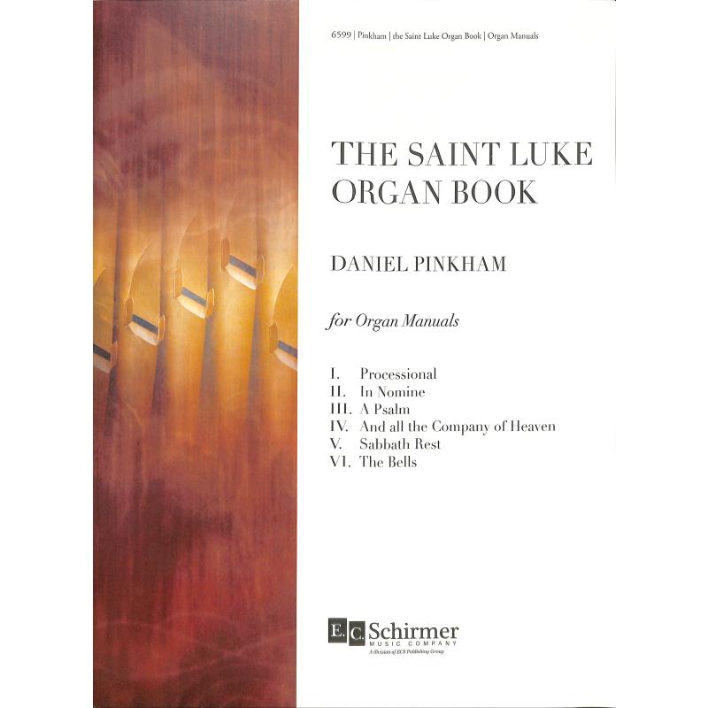 Titelbild für ECSCHIRMER 6599 - The Saint Luke organ book