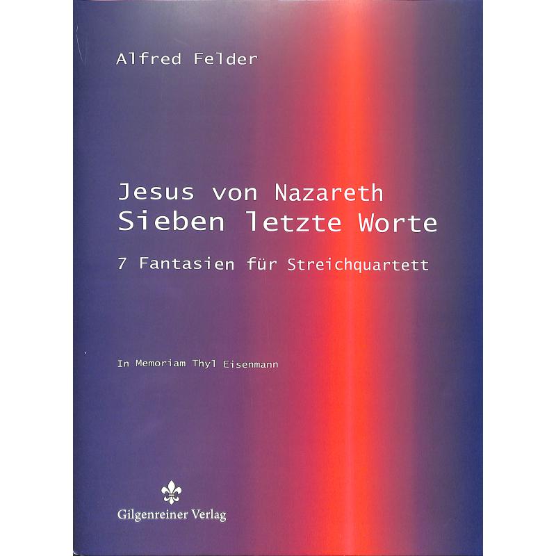 Titelbild für 979-0-700268-26-8 - Jesus von Nazareth | 7 Fantasien | 7 letzte Worte