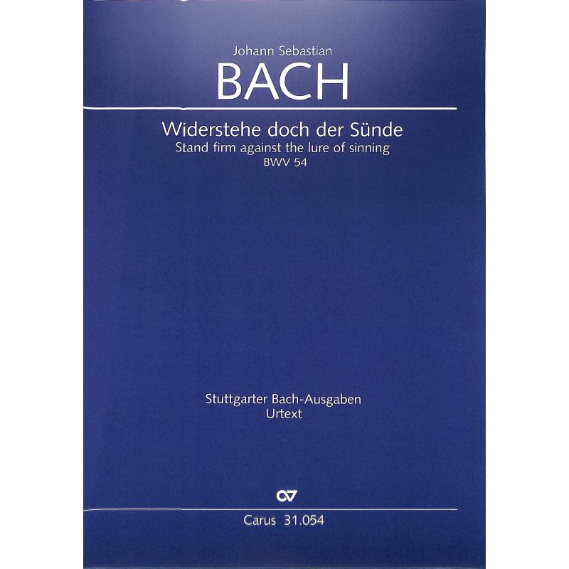 Titelbild für CARUS 31054-00 - Kantate 54 widerstehe doch der Sünde BWV 54