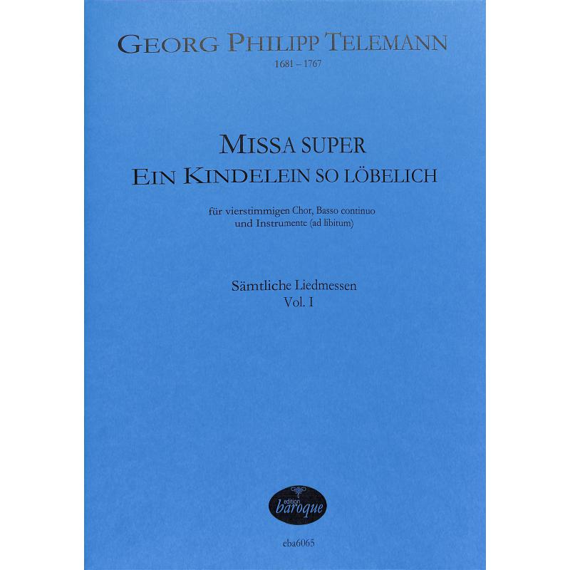 Titelbild für BAROQUE 6065 - Missa super Ein Kindelein so löbelich | Sämtliche Liedmessen 1