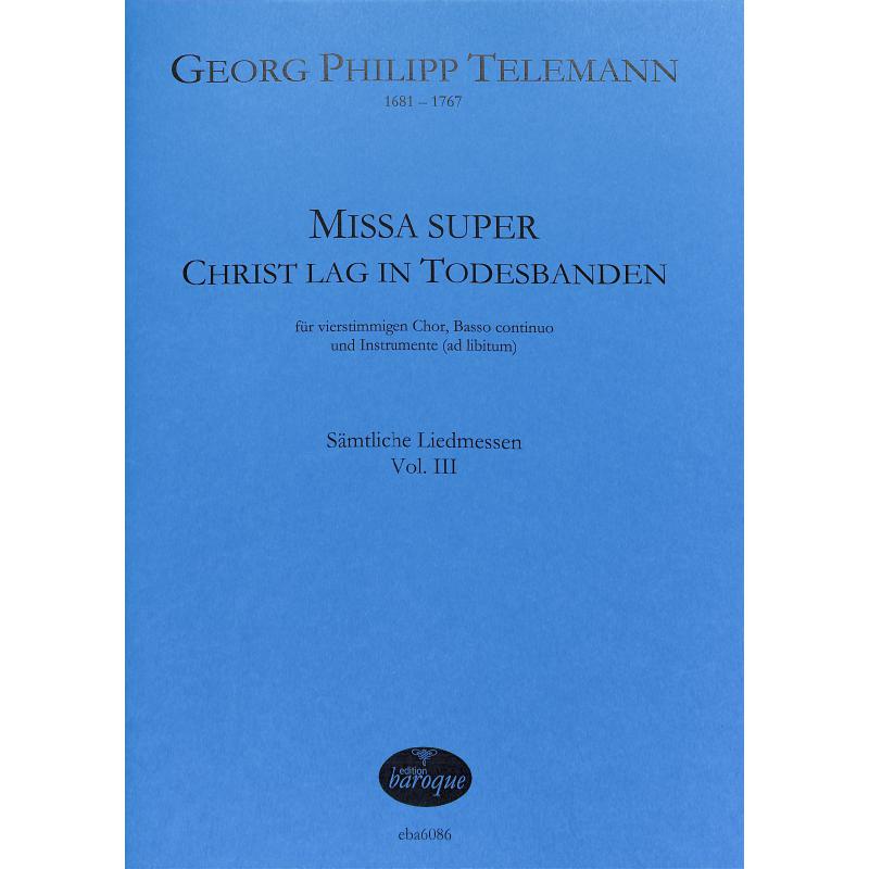 Titelbild für BAROQUE 6086 - Missa super Christ lag in Todesbanden | Sämtliche Liedmessen 3