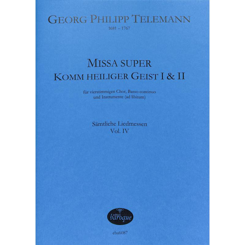 Titelbild für BAROQUE 6087 - Missa super Komm heiliger Geist 1 + 2 | Sämtliche Liedmessen 4