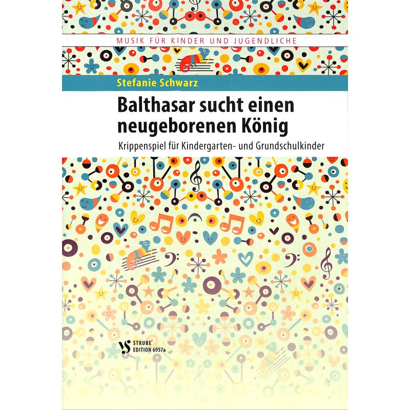 Titelbild für VS 6957A - Balthasar sucht einen neugeborenen König | Krippenspiel