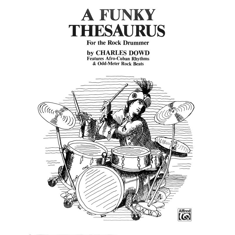 Titelbild für ALF 3334 - A funky thesaurus for the Rock drummer