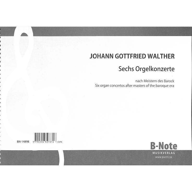 Titelbild für BNOTE -BN14898 - 6 Konzerte nach Meistern des Barock