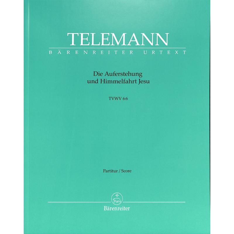 Titelbild für BA 5851-02 - Die Auferstehung und Himmelfahrt Jesu TWV 6:6