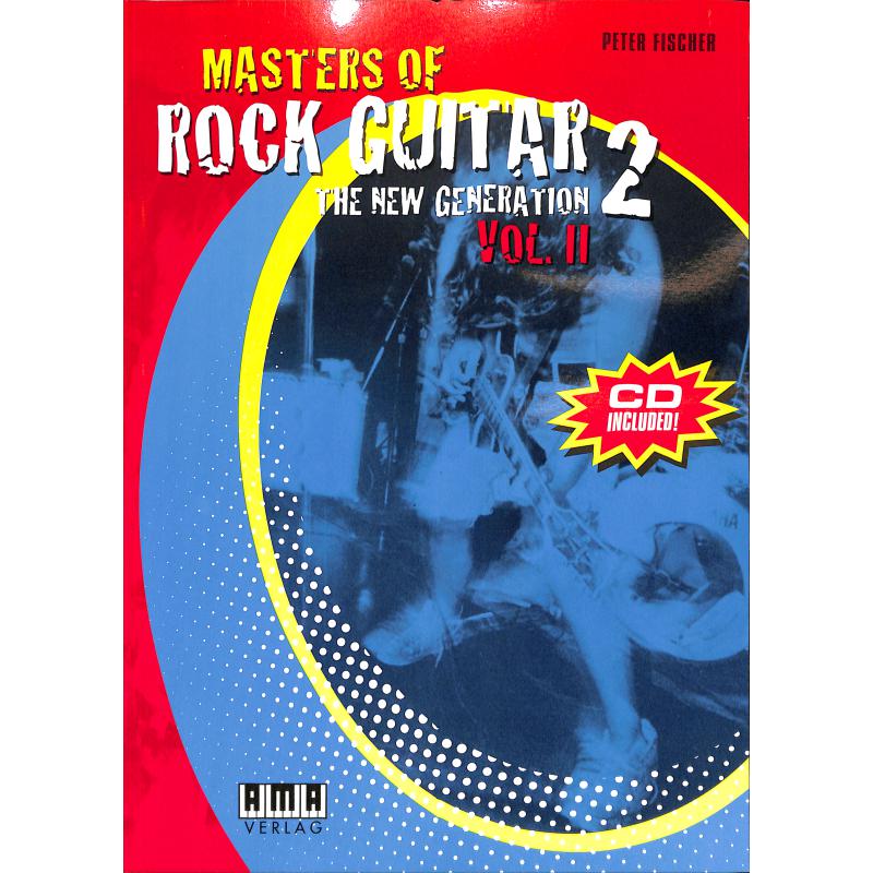 Titelbild für AMA 610364E - MASTERS OF ROCK GUITAR 2 - THE NEW GENERATION 2
