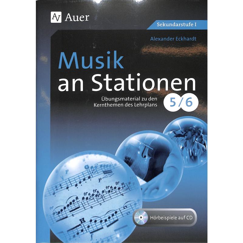 Titelbild für AUER 06938 - Musik an Stationen 5-6 | Übungsmaterial zu den Kernthemen des Lehrplans