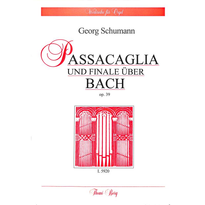 Titelbild für L 5920 - Passacaglia + Finale ueber Bach op 39
