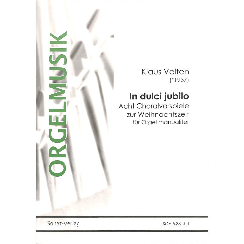 Titelbild für SOV 5381-00 - In dulci jubilo | 8 Choralvorspiele