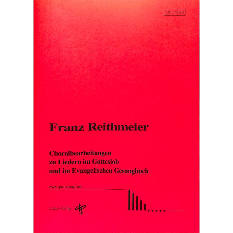 Titelbild für OPUS -OG11029 - Choralbearbeitungen zu Liedern im Gotteslob und im Evangelischen Gesan