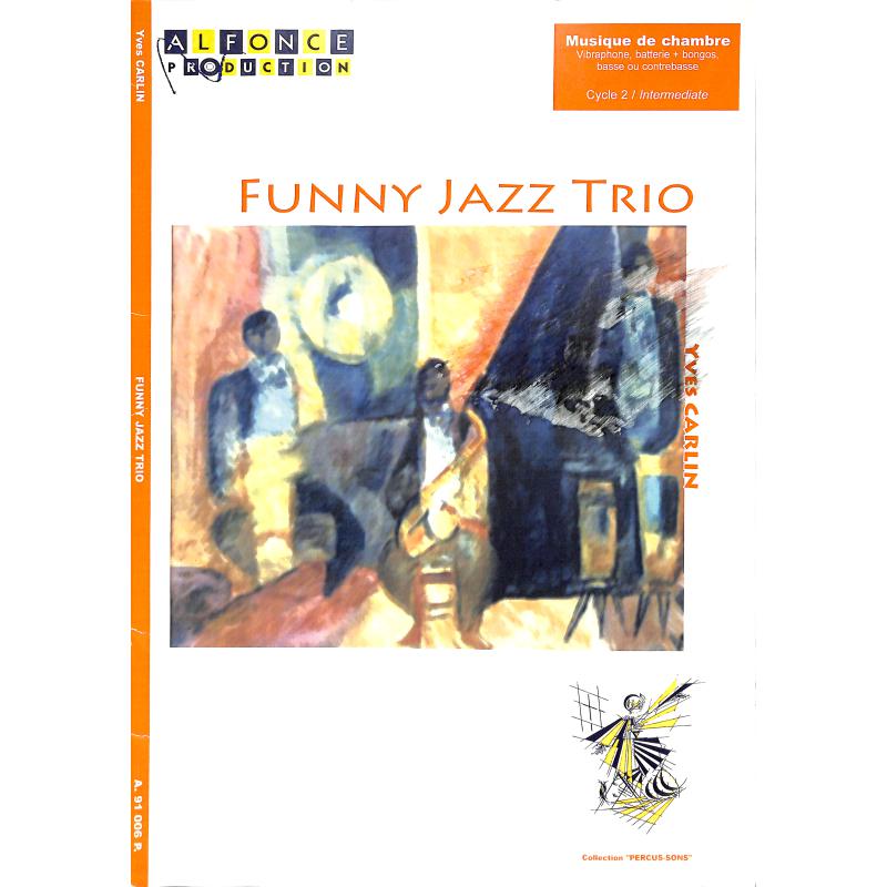 Titelbild für ALFONCE -A91006-P - Funny Jazz Trio