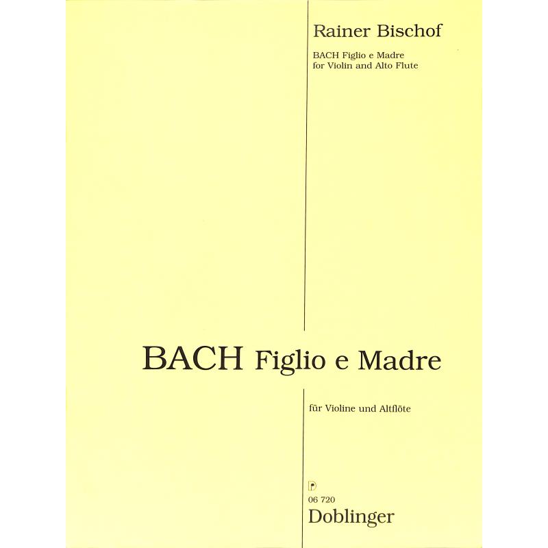 Titelbild für DO 06720 - Bach Figlio e madre