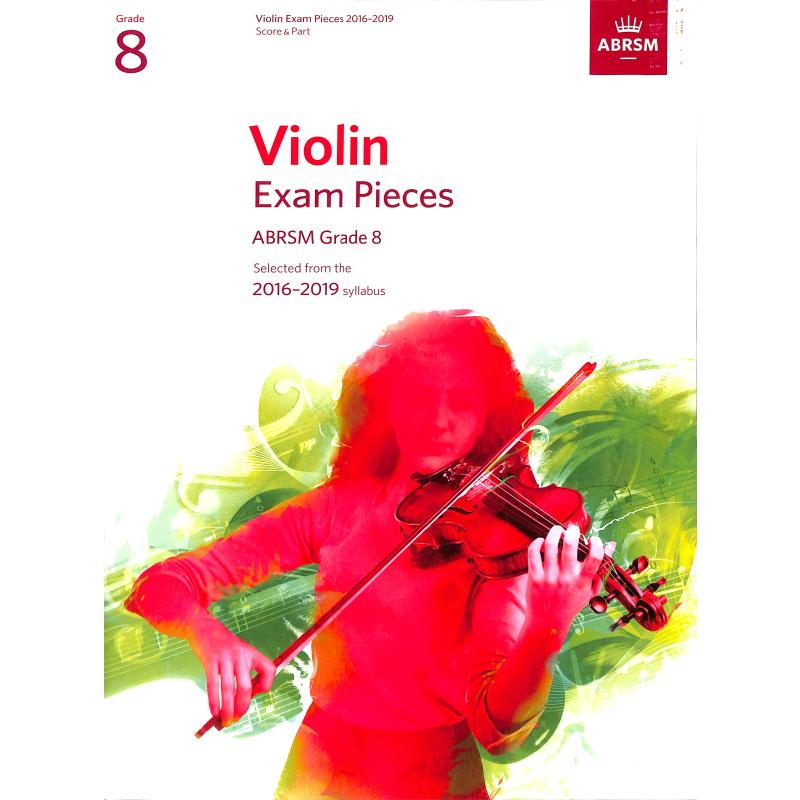 Titelbild für 978-1-84849-708-5 - Violin exam pieces 8 - 2016-2019