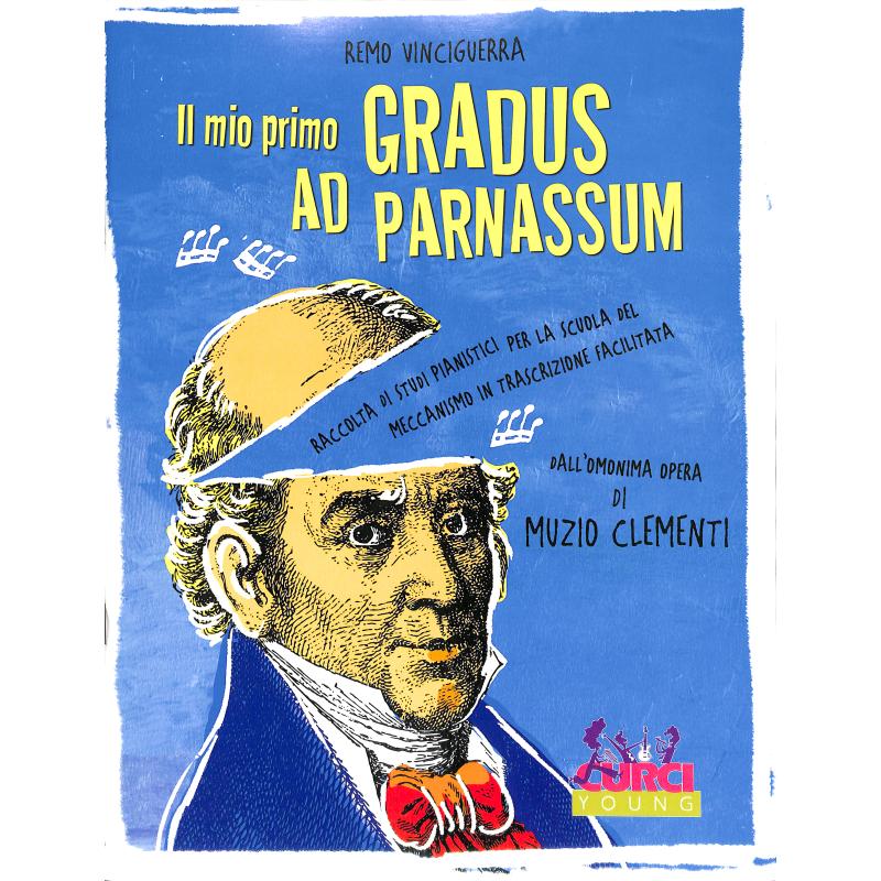 Titelbild für CURCI 11692 - IL MIO PRIMO GRADUS AD PARNASSUM