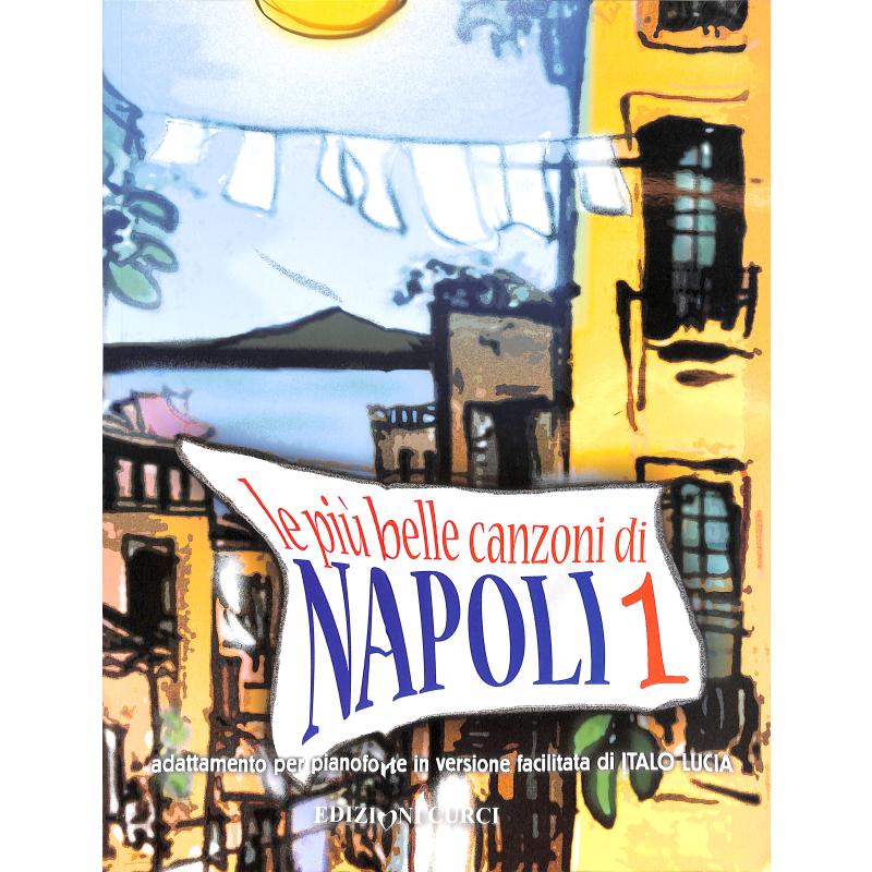 Titelbild für CURCI 11709 - Le piu belle canzoni di Napoli