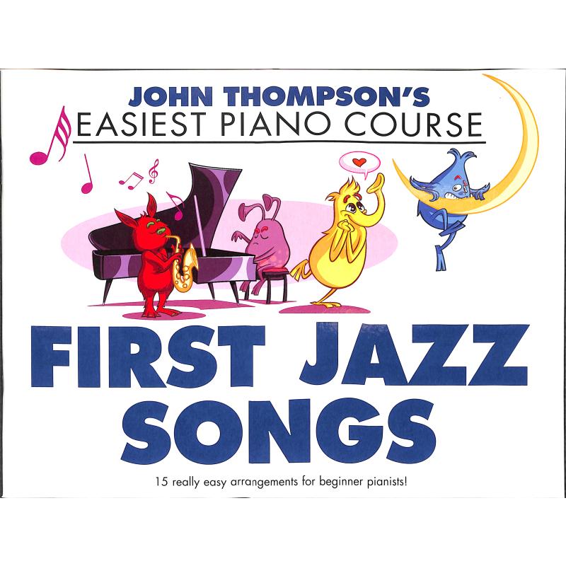 Titelbild für MSWMR 101838 - Easiest Piano course - First Jazz songs