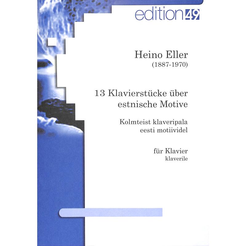 Titelbild für EDIT 90117-00 - 13 Klavierstuecke ueber estnische Motive