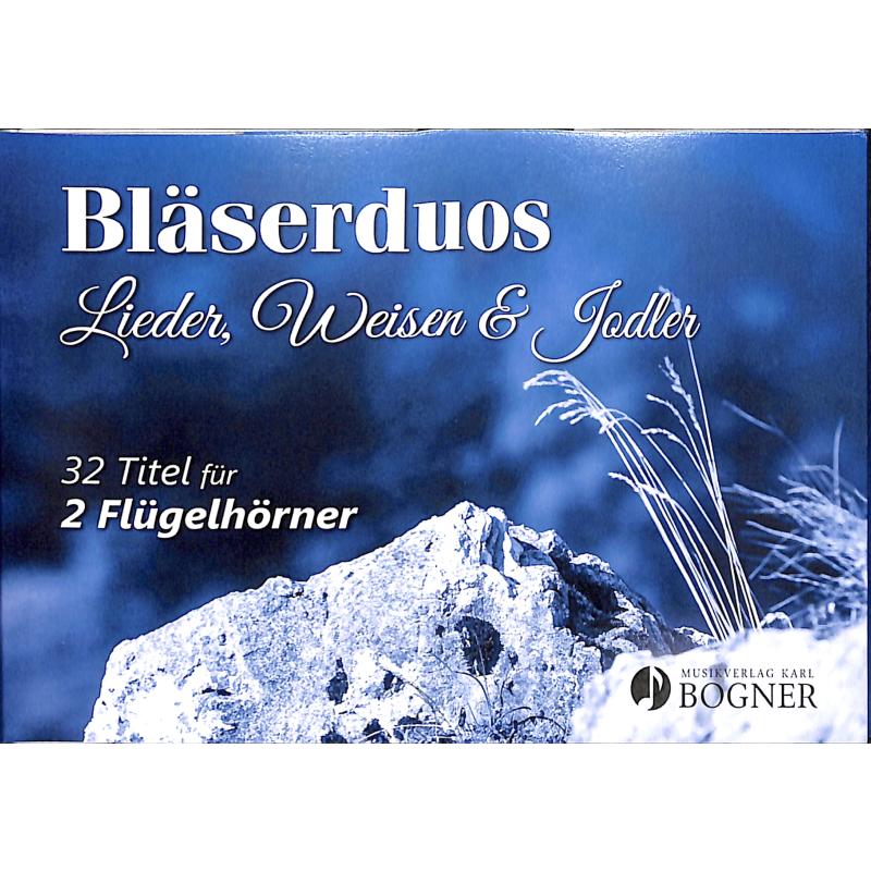 Titelbild für BOGNER -KM278 - Blaeserduos Lieder Weisen + Jodler