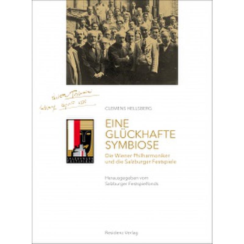 Titelbild für 978-3-7017-3432-0 - Eine glückhafte Symbiose - die Wiener Philharmoniker und die Salzburger Festspiele