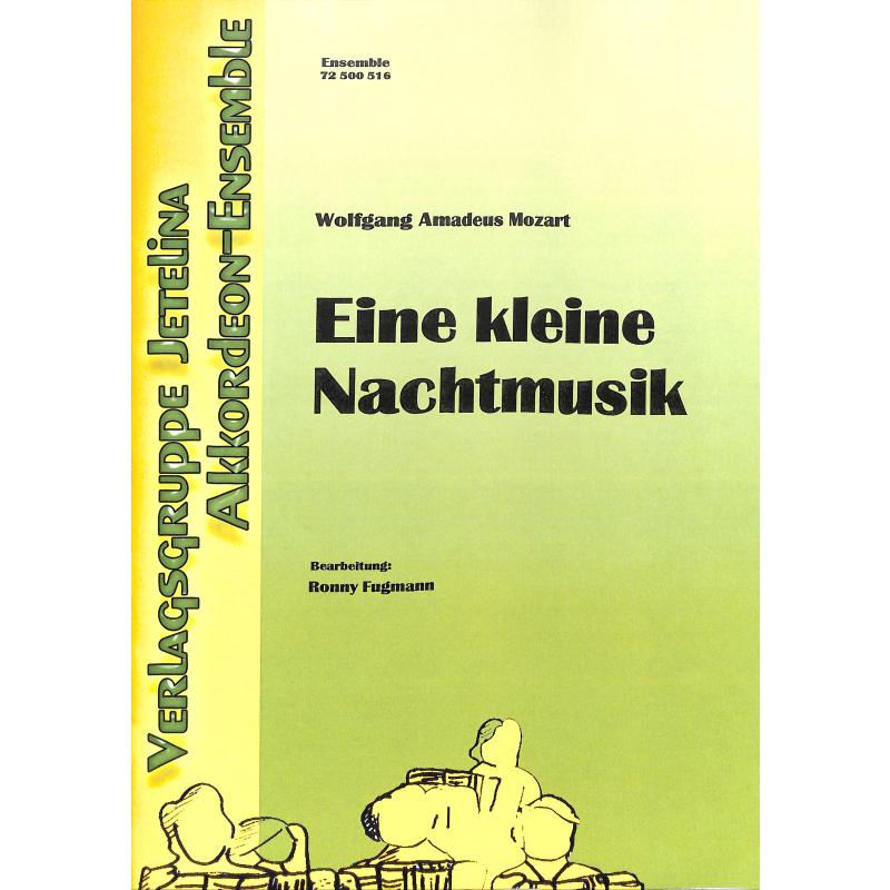 Titelbild für JETELINA 72500516 - Eine kleine Nachtmusik G-Dur KV 525
