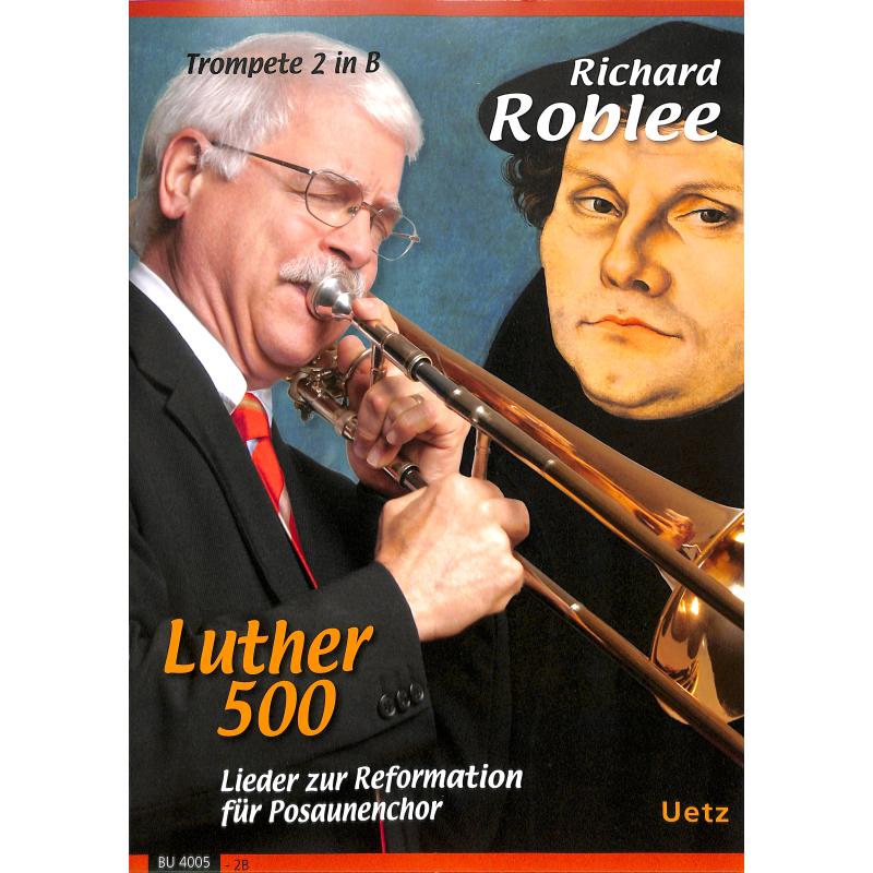 Titelbild für UETZ 4005-2B - LUTHER 500 - LIEDER ZUR REFORMATION