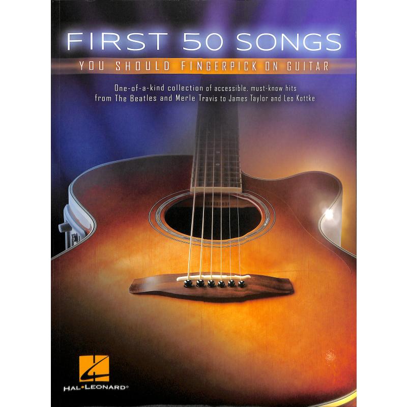 Titelbild für HL 149269 - First 50 songs you should fingerpick on guitar