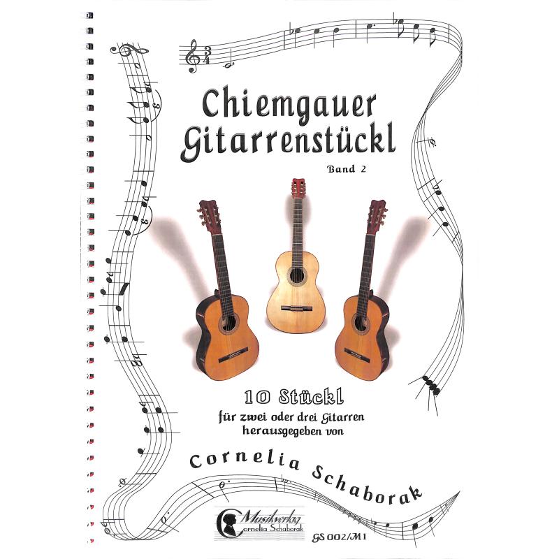 Titelbild für SCHAB -GS002-M1 - Chiemgauer Gitarrenstückl 2