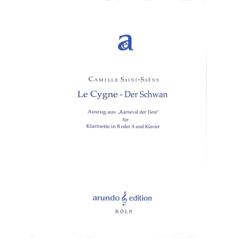 Titelbild für ARUNDO -D1-2012 - Le cygne - der Schwan - the swan