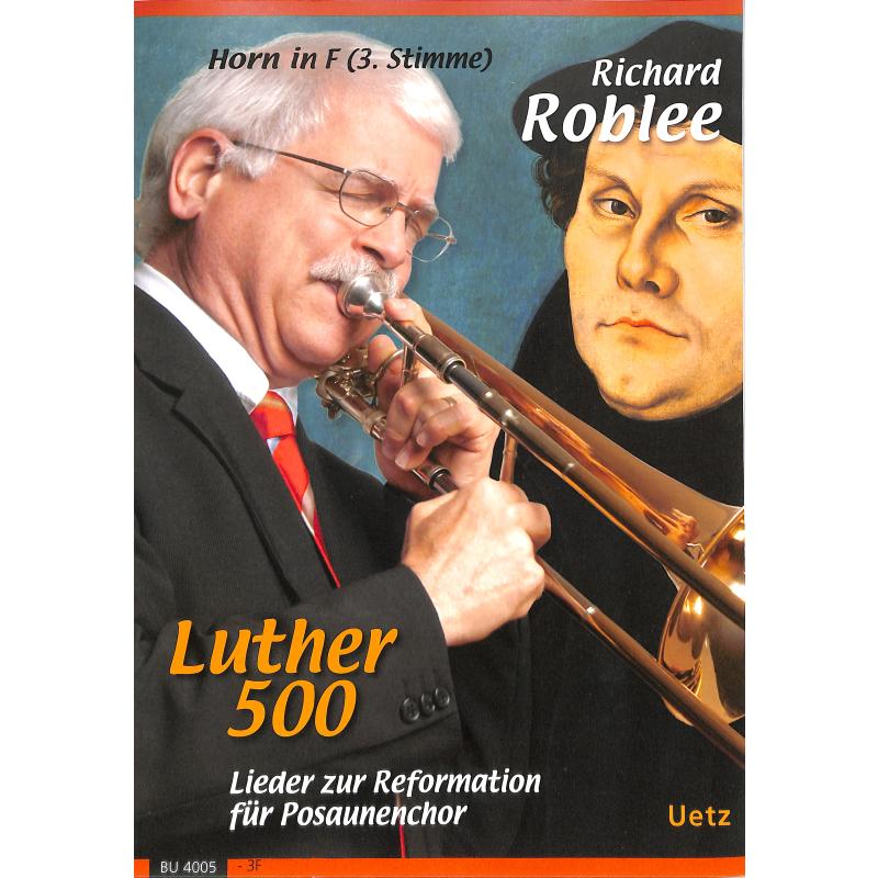 Titelbild für UETZ 4005-3F - Luther 500 - Lieder zur Reformation