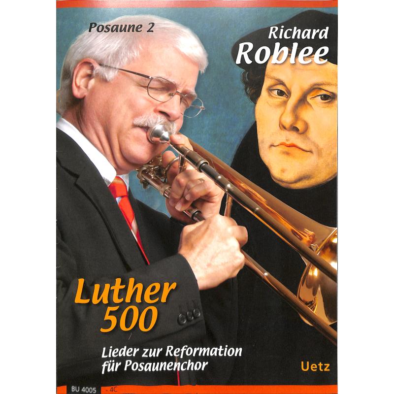 Titelbild für UETZ 4005-4C - Luther 500 - Lieder zur Reformation