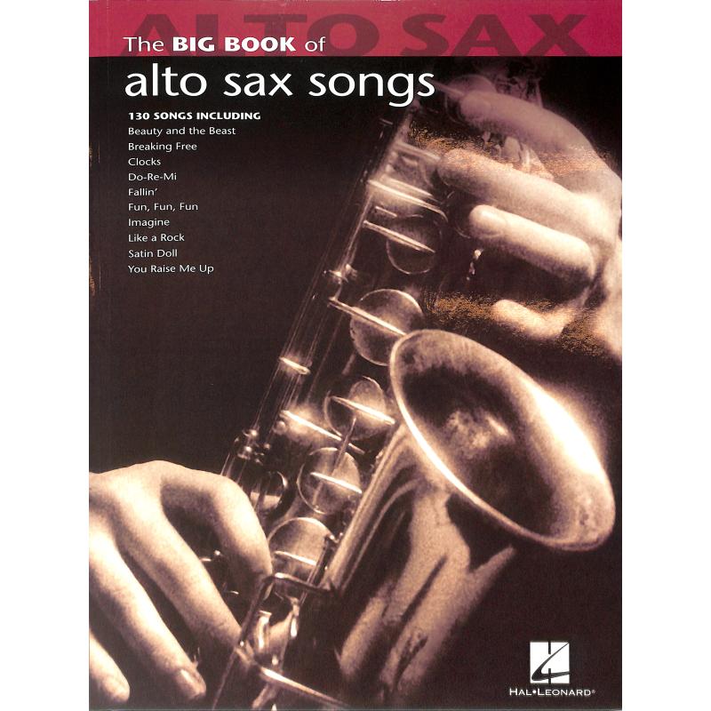 Titelbild für HL 842209 - THE BIG BOOK OF ALTO SAX SONGS
