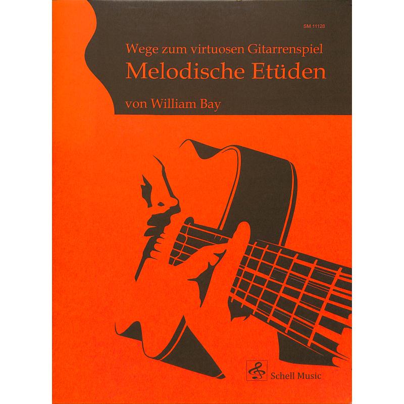 Titelbild für SCHELL 11128 - Wege zum virtuosen Gitarrenspiel | MELODISCHE ETUEDEN