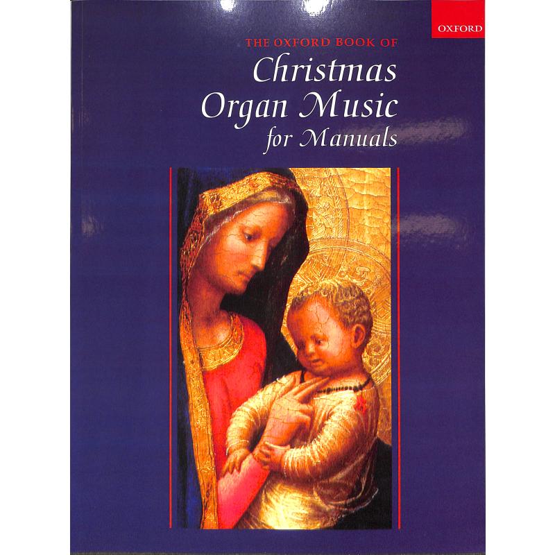 Titelbild für 978-0-19-351767-7 - The Oxford book of christmas organ music for manuals