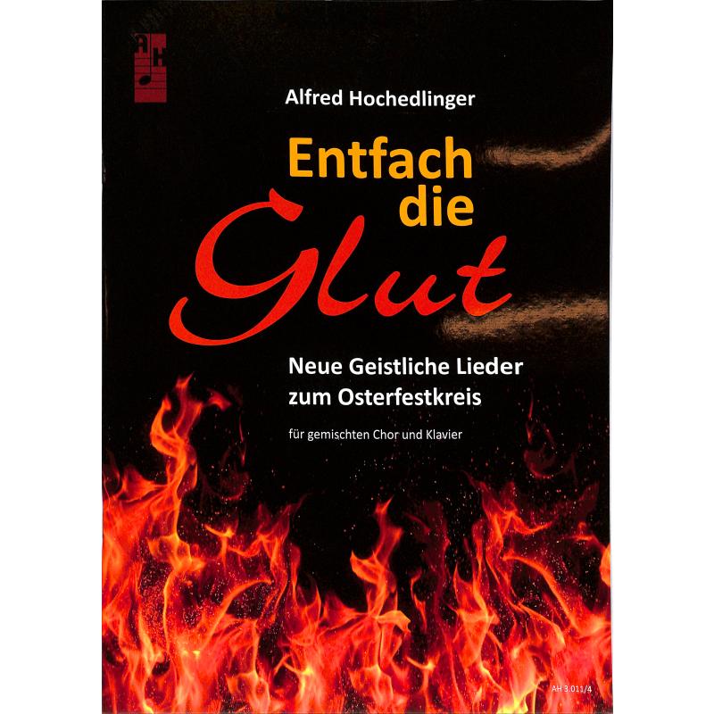 Titelbild für AH 3011-4 - Entfach die Glut | Neue geistliche Lieder
