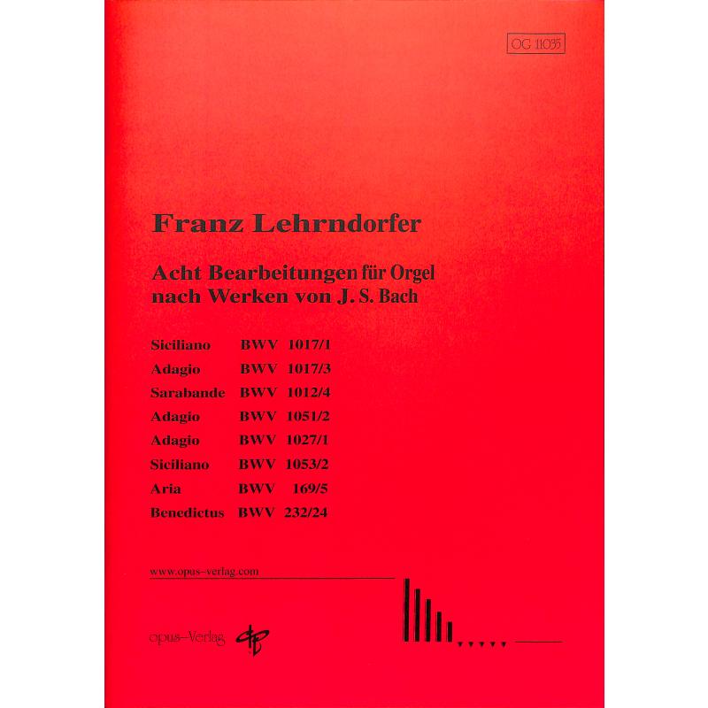 Titelbild für OPUS -OG11035 - 8 Bearbeitungen nach Werken von J S Bach