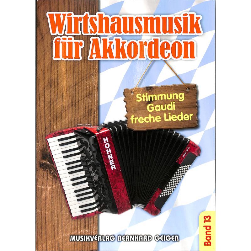 Titelbild für GEIGER -SB93 - Wirtshausmusik für Akkordeon 13