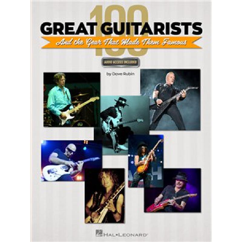 Titelbild für HL 244683 - 100 great guitarists and the gear that made them famous