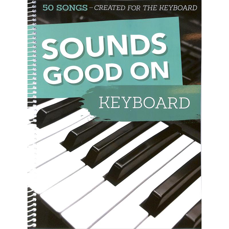 Titelbild für BOE 7893 - Sounds good on keyboard