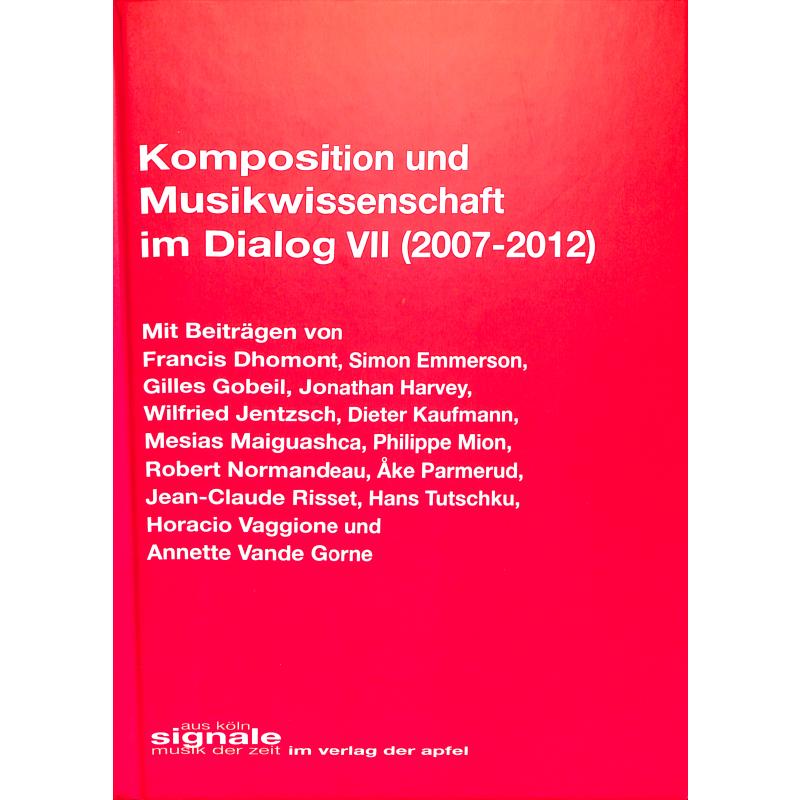 Titelbild für 978-3-85450-420-7 - Komposition und Musikwissenschaft im Dialog 7 (2007-2012)