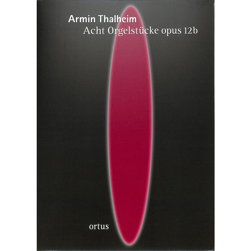 Titelbild für ORTUS 229 - 8 Stücke op 12b