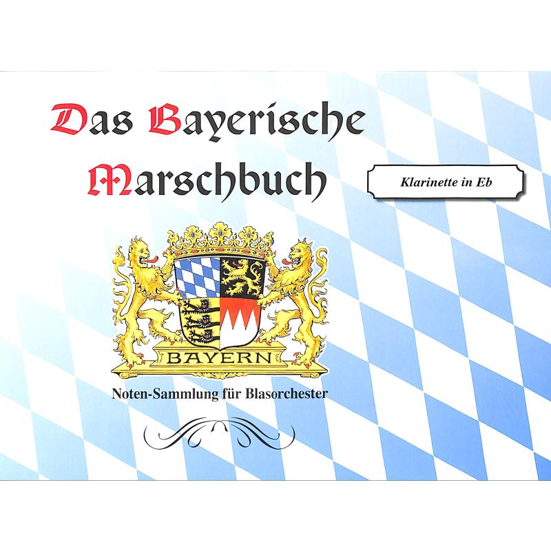 Titelbild für WG 4210-ESKLAR - Das bayerische Marschbuch