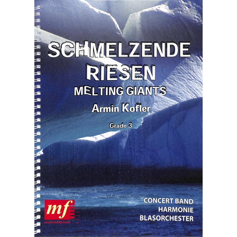 Titelbild für MF 0636 - SCHMELZENDE RIESEN MELTING GIANTS