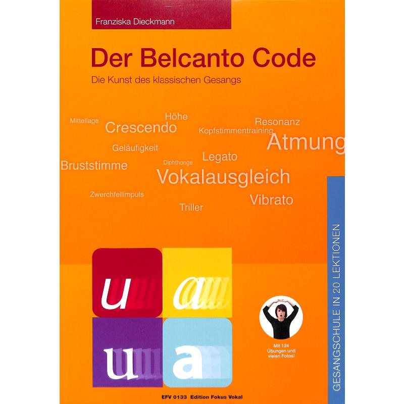 Titelbild für EFV 0133 - Der Belcanto Code | Die Kunst des klassischen Gesangs