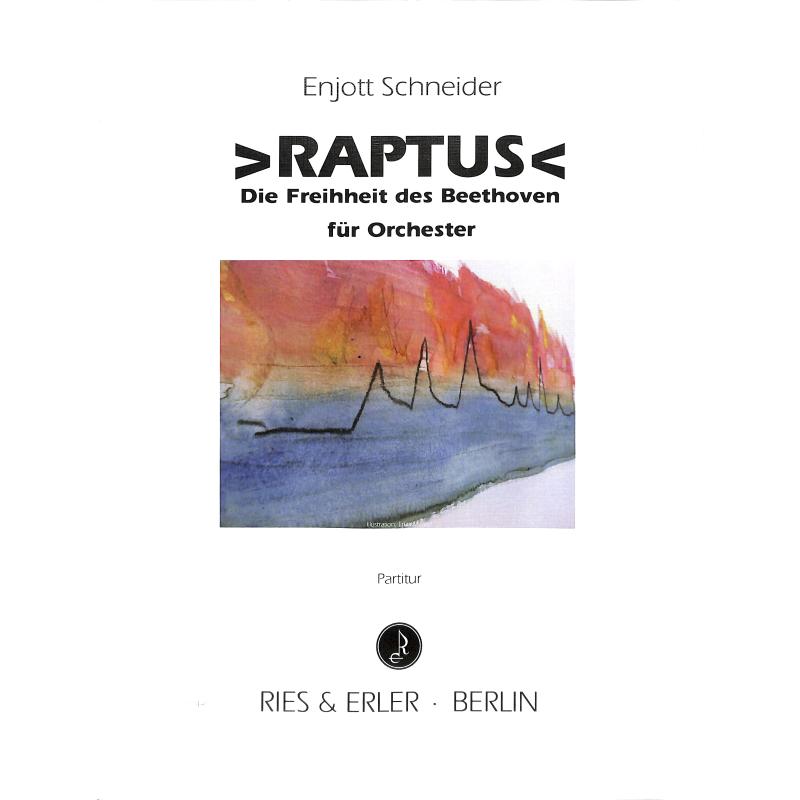 Titelbild für RE 51485 - Raptus | Die Freiheit des Beethovens