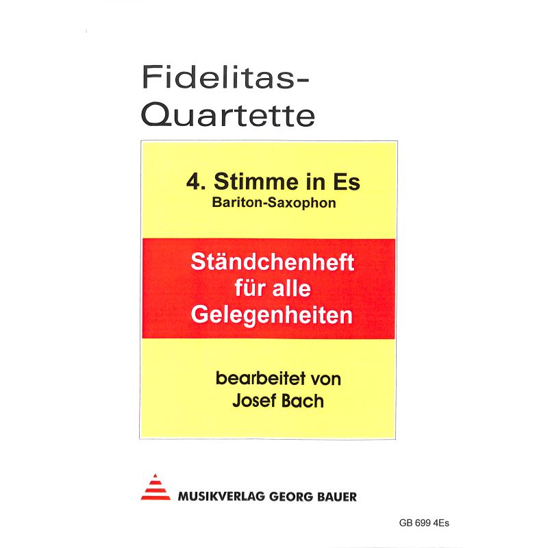 Titelbild für BAU 699-4ES - Fidelitas Quartette - Ständchenheft für alle Gelegenheiten