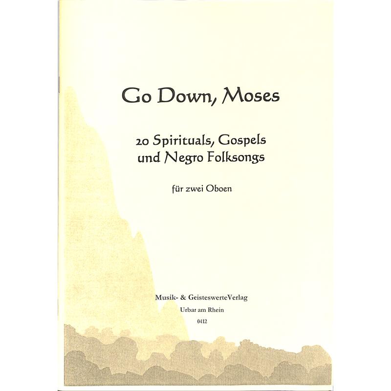 Titelbild für MPS 0412 - Go down Moses - 20 Spirituals Gospels + Negro Folksongs